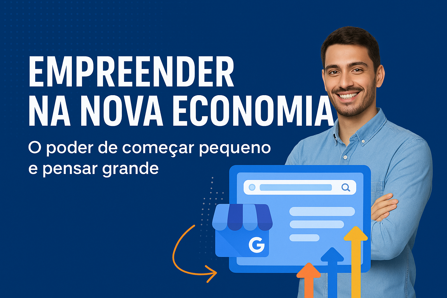 Empreender na Nova Economia: Como o Digital e o GMN Estão Transformando Pequenos Negócios